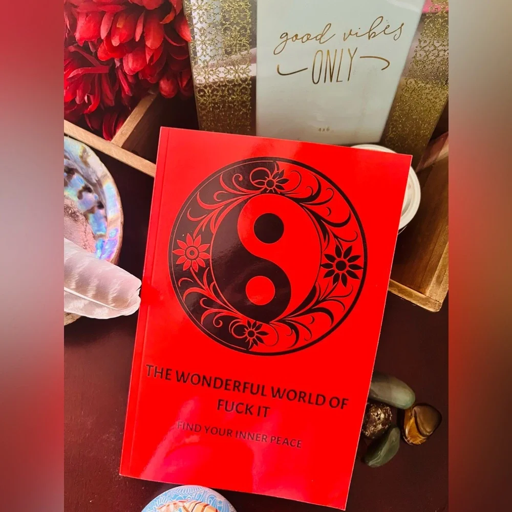 •The Wonderful World of F*ck It• Find Your Inner Peace Paperback 6”x9” Journal